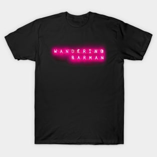 Wandering Bartender T-Shirt